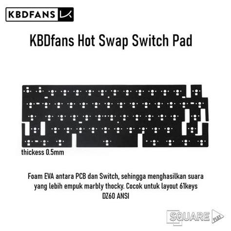 Jual KBDfans Hot Swap Switch Pad EVA Foam PCB Switch Pad Full Layout DZ ANSI Kota