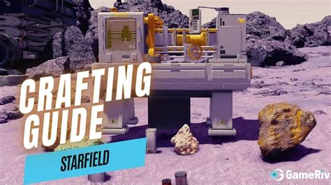 Starfield: Crafting Guide - GameRiv