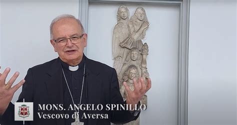 Aversa Domenica Della Trinit Il Commento Del Vescovo Spinillo