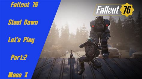 Fallout 76 Steel Dawn DLC Part 2 YouTube