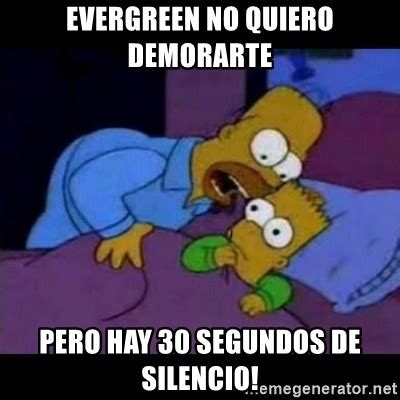 Evergreen No Quiero Demorarte Pero Hay Segundos De Silencio