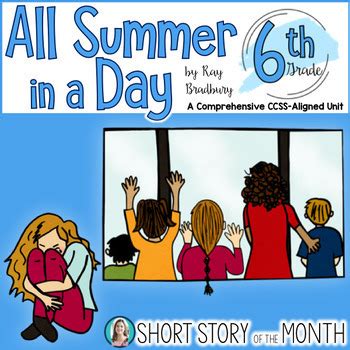 All Summer In A Day By Ray Bradbury Short Story Unit By Lovin Lit