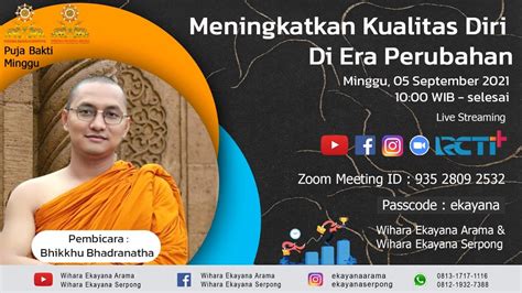 Puja Bakti Wihara Ekayana Bhikkhu Bhadranatha Meningkatkan Kualitas