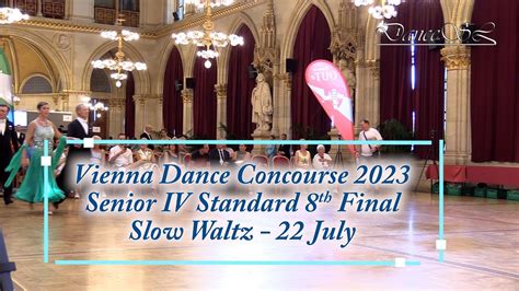 Vienna Dance Concourse 2023 Senior IV Standard Slow Waltz WDSF 8th