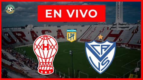 HuracÁn Vs VÉlez En Vivo 🔴 Relato Emocionante Con Sabor A Fútbol Youtube