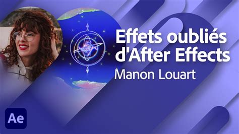 Adobe Live Effets oubliés dans After Effects avec Manon Louart ep 3