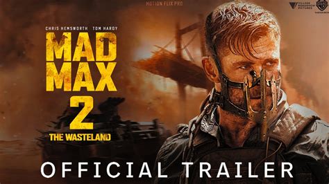 Mad Max 2 The Wasteland 2023 Teaser Trailer Tom Hardy Chris