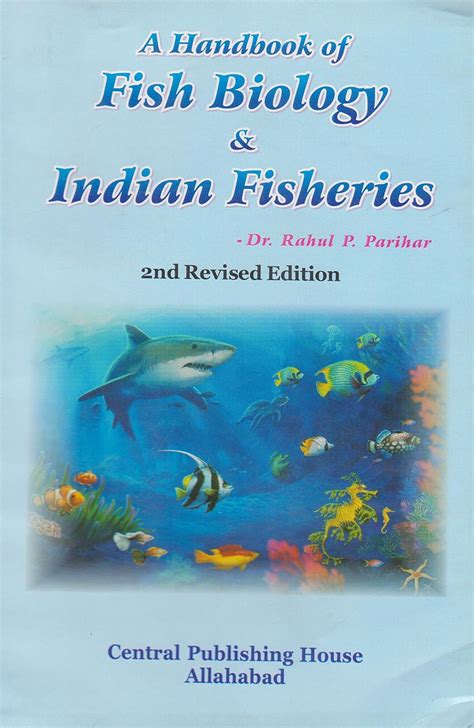 A Handbook Of Fish Biology Indian Fisheries Ed Dr Rahul P