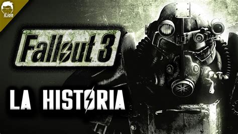 Toda La Historia De Fallout 3 Dlcs Ilion Youtube