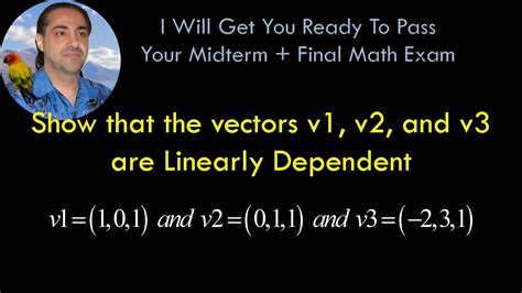 Show That The Vectors V1 V2 And V3 Are Linearly Dependent Linearly