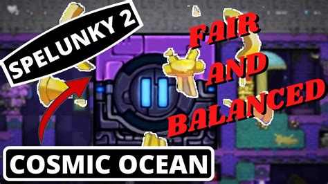 Cosmic Ocean Spelunky Is Completely Fair And Balanced Spawn Camping