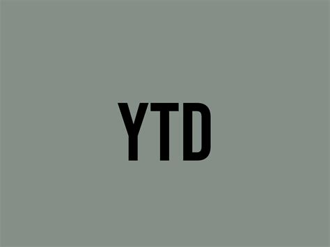 ytd  meaning    fluentslang