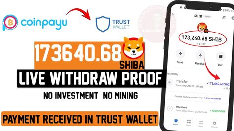 Coinpayu To Trust Wallet Live Withdraw Earn 173640 68 Shiba Inu