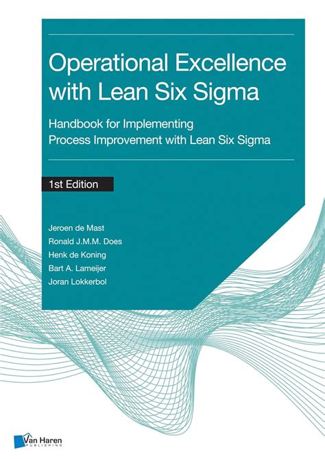 Operational Excellence With Lean Six Sigma Handbook For Implementing