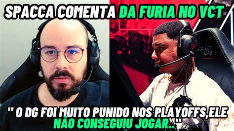 Spacca Fala Sobre Rendimento Da Furia No Vct Am Ricas Youtube