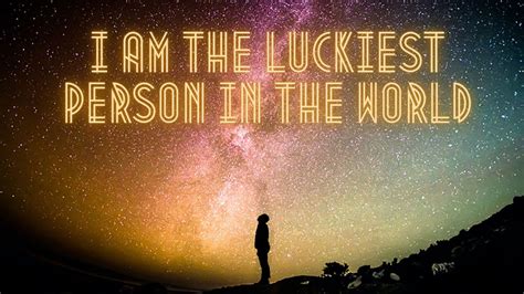 I Am The Luckiest Person In The World Affirmations Youtube