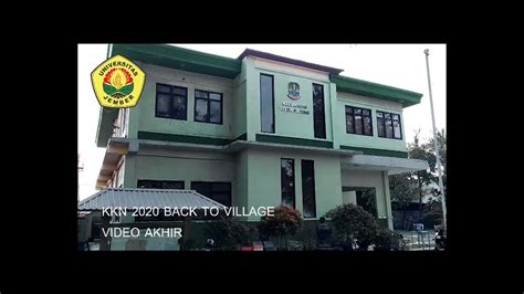 KKN UNEJ 2020 BACK TO VILLAGE VIDEO AKHIR YouTube