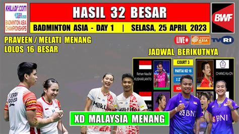 Hasil Badminton Asia Championship Hari Ini Day Praveen Melati