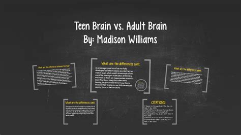 Teen Brain Vs Adult Brain By Madison Williams On Prezi