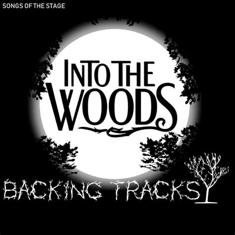 Into The Woods - Backing Tracks | Songs Of The Stage