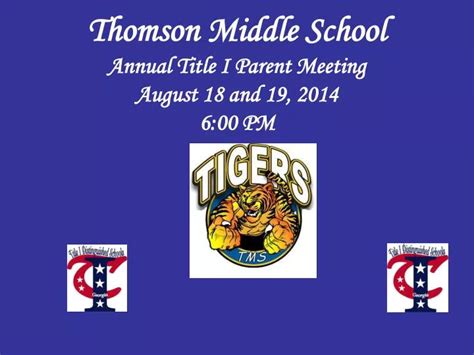 PPT - Thomson Middle School Annual Title I Parent Meeting August 18 and ...