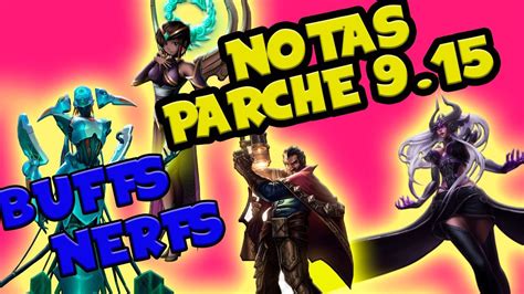 Analisis Notas Del Parche League Of Legends Gameplay