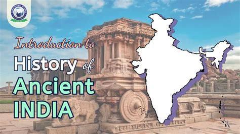 Introduction to the History of Ancient India | Khan Global Studies Blogs