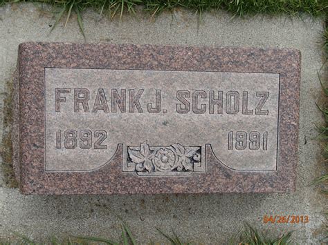 Frank Joseph Scholz 1892 1991 Mémorial Find a Grave