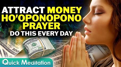 Ho Oponopono For Money Prayer To Attract Wealth And Abundance Youtube