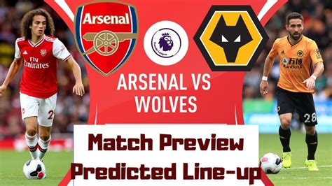 Wolves Vs Arsenal Match Preview Predicted Line Up Europe Up For