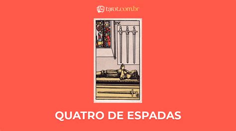 Quatro De Espadas Significado Da Carta No Tarot