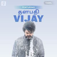 Best of Thalapathy Vijay Music Playlist: Best MP3 Songs on Gaana.com