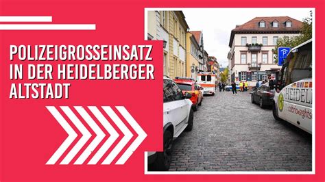 Polizeieinsatz In Der Heidelberger Altstadt Psychisch Auff Llige