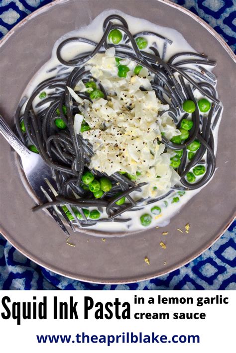 Squid Ink Pasta In A Garlic Lemon Cream Sauce The April Blake