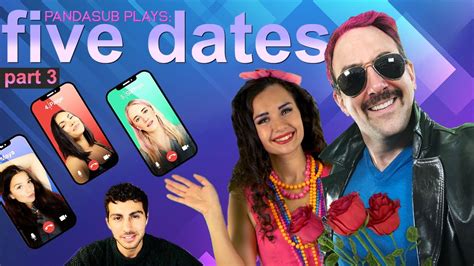 Five Dates Part 3 The Final Lovedown Pandasub Plays Youtube