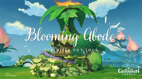 Blooming Abode Genshin Impact Serenitea Pot Tour Youtube