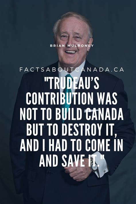 Quotes By Brian Mulroney Quotes By Hi Quotes Quotes