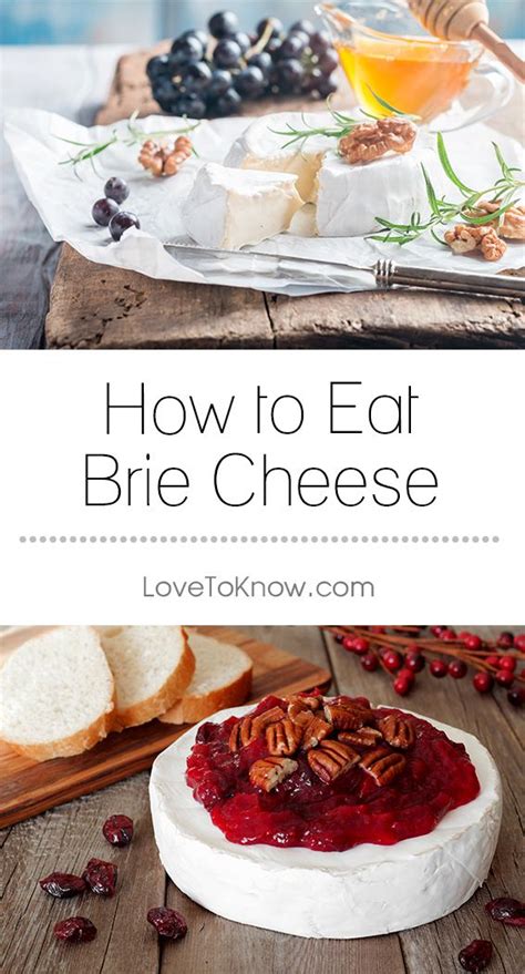 For Brie Lovers Simply Burying Your Face In A Wheel Of This Creamy Cheese Is The Perfect Way To