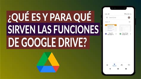 Qué es Para qué Sirve y Cómo se Usan las Funciones de Google Drive