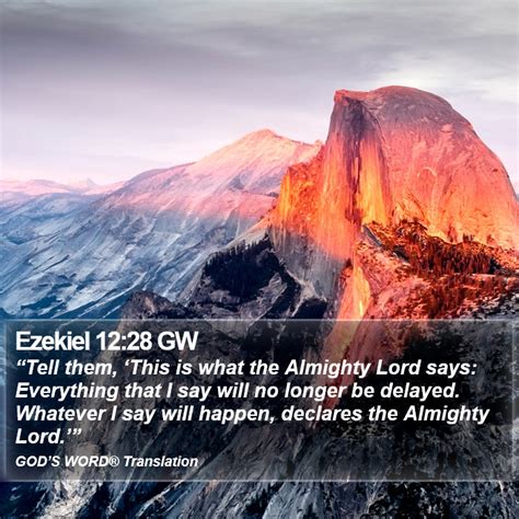 Ezekiel 12 28 GW Tell Them This Is What The Almighty Lord