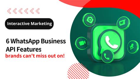 Whatsapp Business Api Features Brands Cant Miss Out On