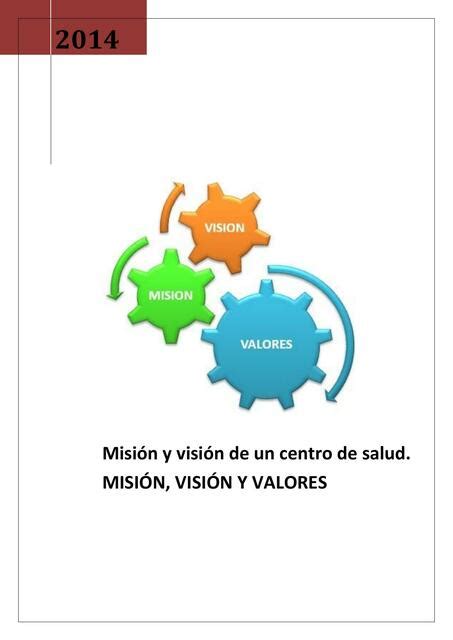 Misión Y Visión De Un Centro De Salud Misión Visión Y Valores Salud