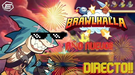 🔴 Ultimo Directo Del AÑo Brawlhalla Entra Diviertete Y