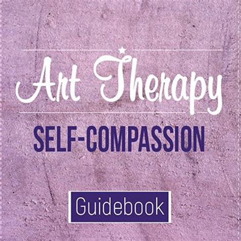 Art Therapy Guidebook Self Compassion Etsy