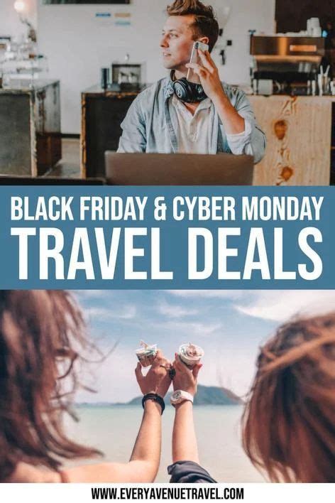 2019 Black Friday & Cyber Monday Travel Deals in 2022 | Travel deals ...