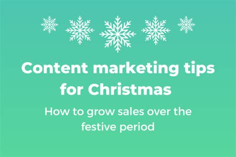 Content Marketing Tips For Christmas 2024 Increase Your Sales