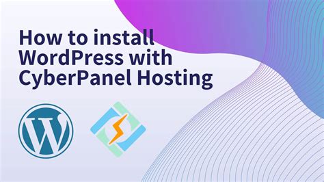 How To Easily Install WordPress On CyberPanel Hosting Broodle