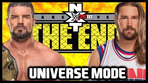 Wwe K Universe Mode Nxt Takeover The End Ppv Youtube