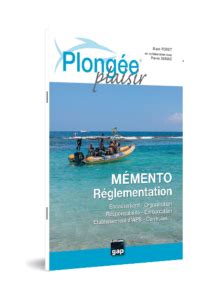 Plongée Plaisir Mémento Réglementation Plongée Plaisir site officiel