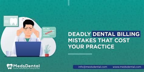 Medsdental Deadly Dental Billing Mistakes That Cost Your Practice